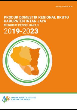 PDRB Menurut  Pengeluaran Kabupaten Intan Jaya 2019-2023